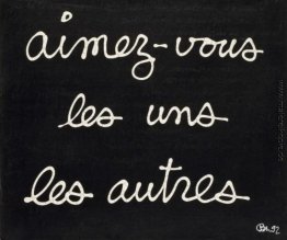 Aimez-vous les uns les autres Aimez-vous les uns les autres
