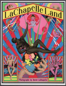 Lachapelle Land, Fotografien von David Lachapelle
