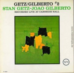 Album-Cover für Stan Getz & João Gilberto - Getz / Gilberto # 2 Album-Cover für Stan Getz & João Gilberto - Getz / Gilberto # 2