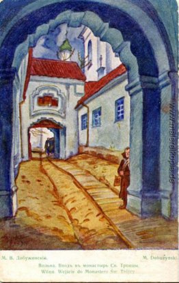 Wilna. Eingang zum Kloster der Heiligen Dreifaltigkeit. Wilna. Eingang zum Kloster der Heiligen Dreifaltigkeit.