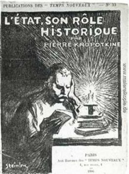 L'Etat - Son Rolle Historique par Pierre Kropotkine L'Etat - Son Rolle Historique par Pierre Kropotkine